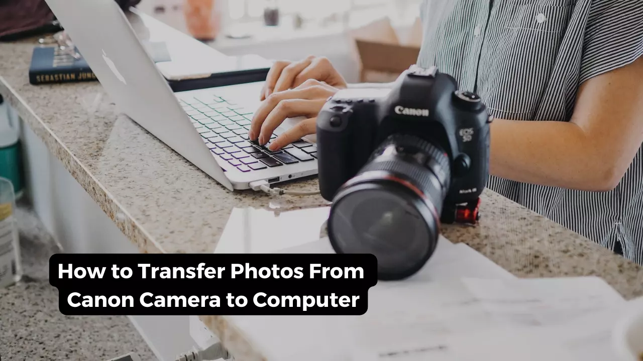 how to transfer photos from canon camera to computer