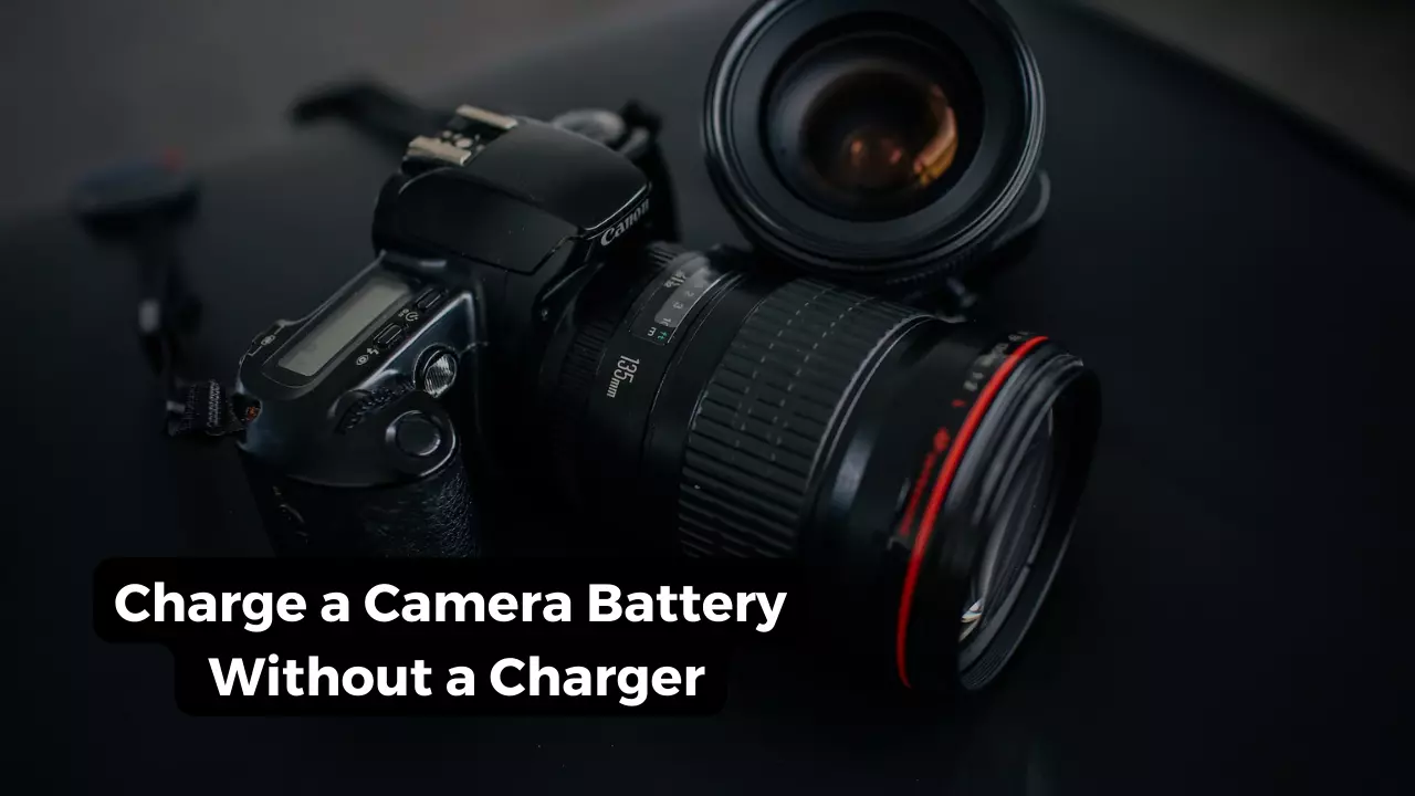 how to charge a camera battery without a charger