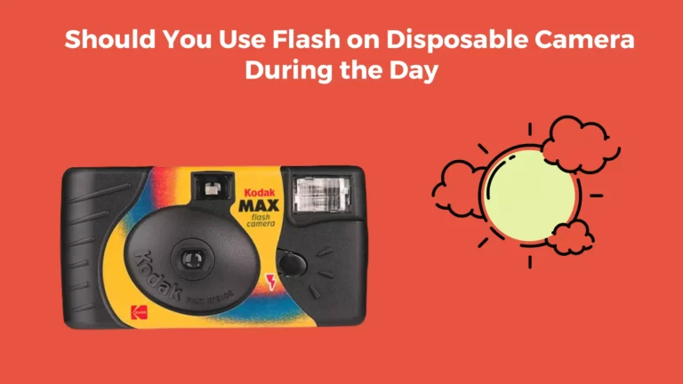 Should You Use Flash on Disposable Camera During the Day?