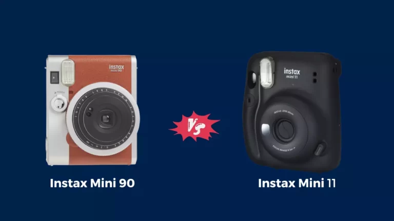 Instax Mini 90 vs Mini 11: Which One is Right for You?