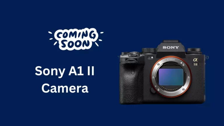 Sony A1 II Camera (Release Date, Price & Specs)