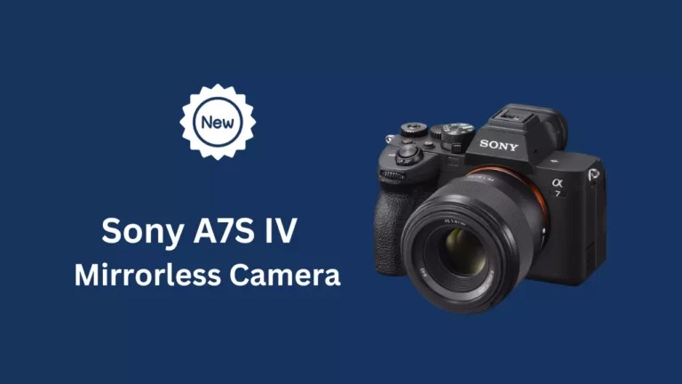 Sony A7S IV Camera (Price, Release Date & Specs)